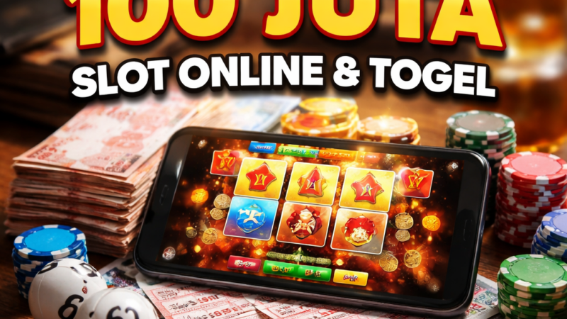 Cara Realistis Mengelola Target 100 Juta dari Slot Online & Togel (Panduan Bijak untuk Pemula)